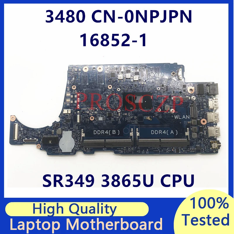 

CN-0NPJPN 0NPJPN NPJPN Mainboard For DELL 3480 3580 With SR349 3865U CPU 16852-1 Laptop Motherboard 100%Full Tested Working Well