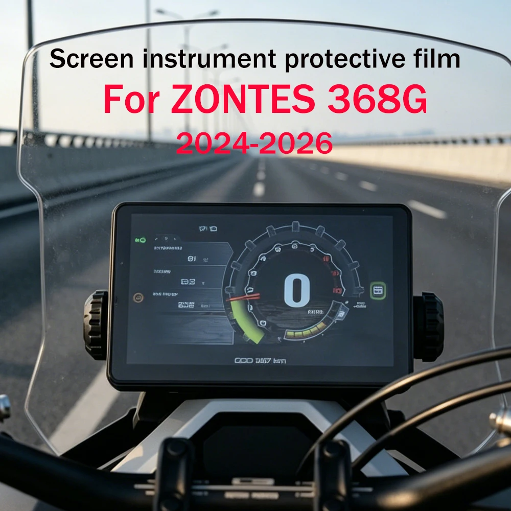 

For ZONTES 368G 368 G 368g 368 g 2024-2026 Motorcycle Dashboard Screen Protector Screen Scratch Resistant Protection Film