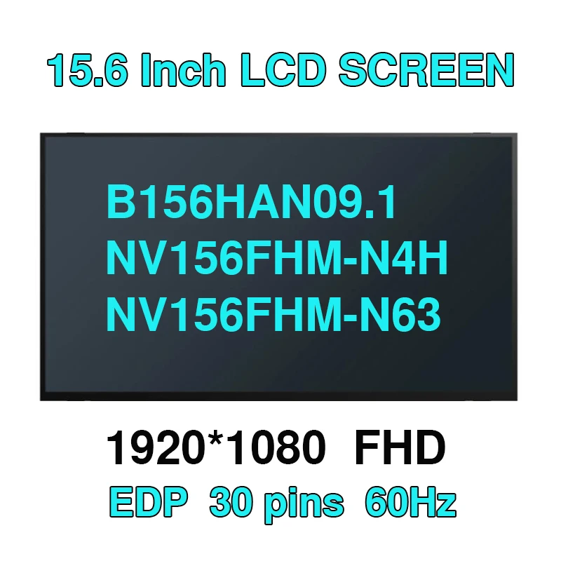 

15.6-дюймовый тонкий 30-контактный экран NV156FHM-N4H B156HAN09.1 NV156FHM-N63 NV156FHM-N4L B156HAN02.5 1920*1080 FHD IPS для ноутбука