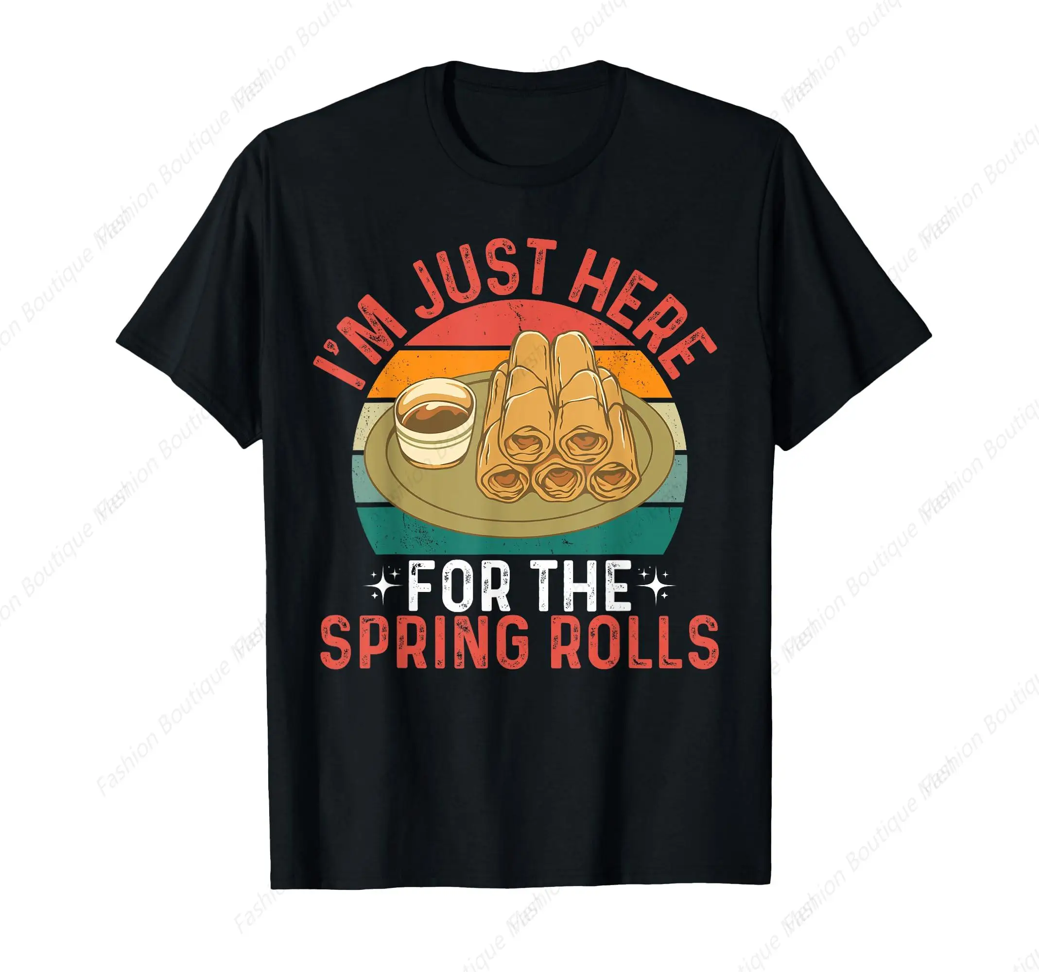 

Funny I'M Just Here For The Spring Rolls Spring Roll Festival T-Shirt Classic O-Neck Cotton Shirt