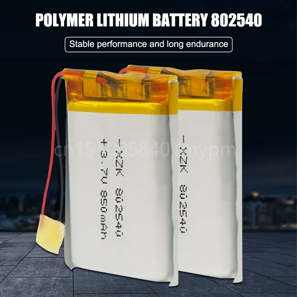 3.7V 850mAh 802540   Batería recargable de polímero de litio para GPS, luz LED, Altavoz Bluetooth, pequeño ventilador, Drone, celda Li-ion li-po