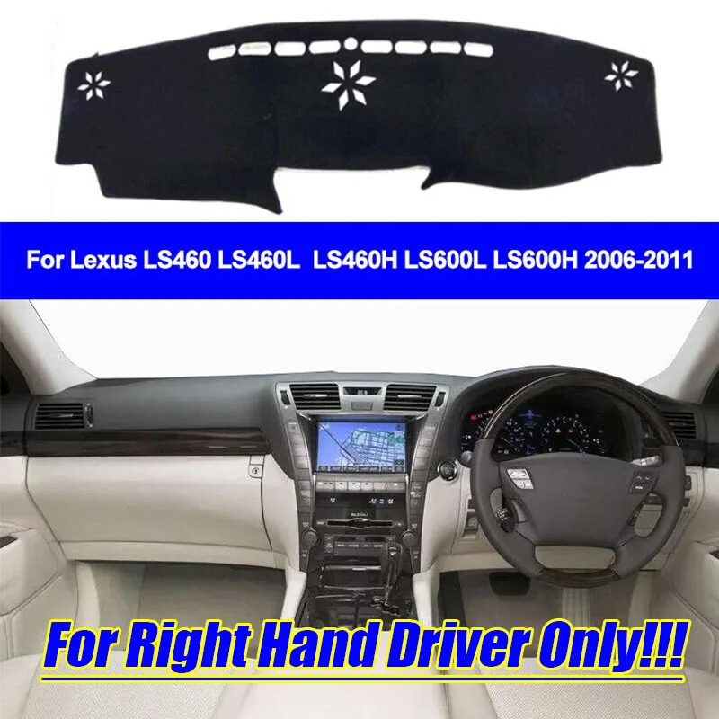 RHD Dash Mat Dashboard Cover Carpet For Lexus LS460 LS460H LS600L LS600H 06-11
