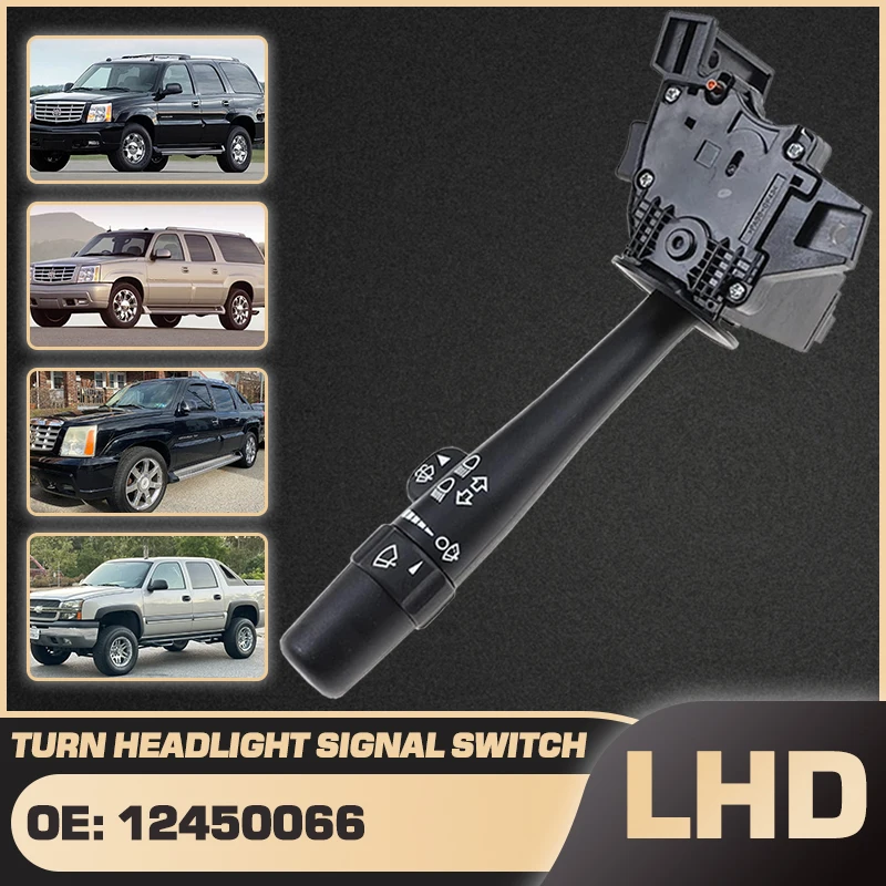 

12450066 For Cadillac Escalade ESV EXT Chevrolet Avalanche Pickup Truck 2003-2006 2004 ABS Car Headlight Steering Column Switch