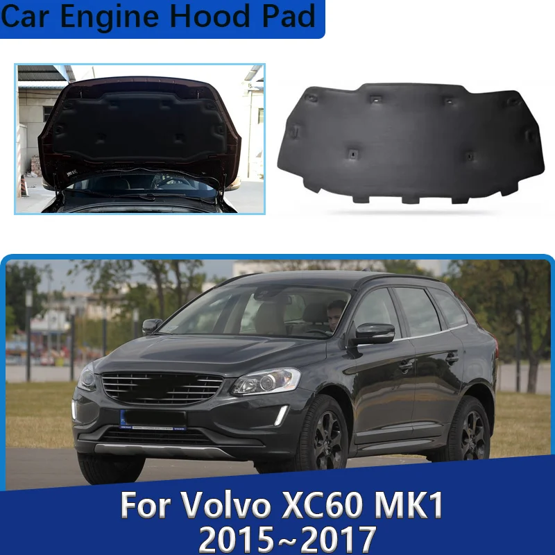 

Soundproof Cotton Pad For Volvo XC60 MK1 2015 2016 2017 Engine Hood Sound Insulation Mat Thermal Protect Cover Car Accessories
