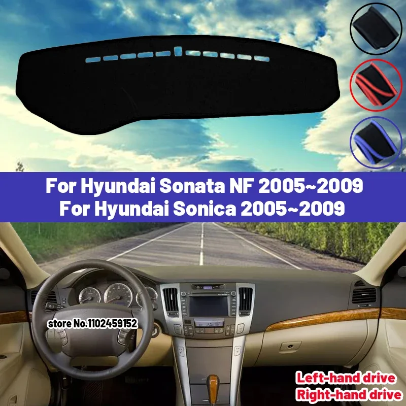 High Quality For Hyundai NF Sonata Sonica 2005 - 2009 Car Dashboard Cover Mat Sun Shade Avoid Light Pad Carpets Anti-UV Interior