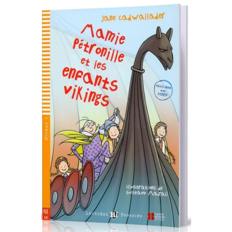 

ELI Young Readers French A0 Mamie Petronille Et Les Enfants Vikings Jane Cadwallader ЭЛИ Издательство Группа 9788853618962 Книга