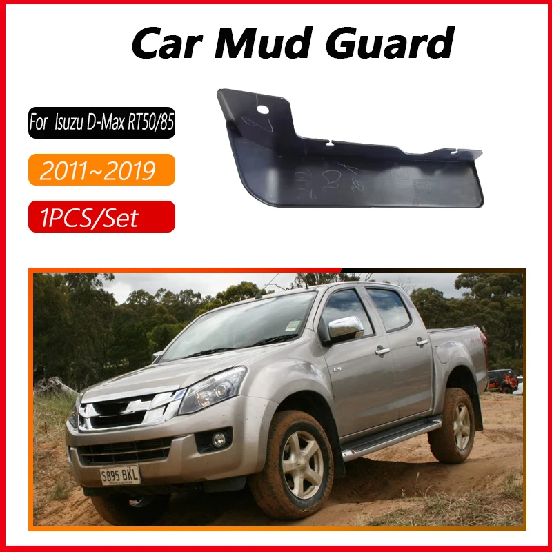 Front Wheel Car Mud Flaps For Isuzu D-Max RT50 85 KB Chevrolet D-Max T-Series JIM Ruimai S MK2 Mudguard Splash Guard Accessories