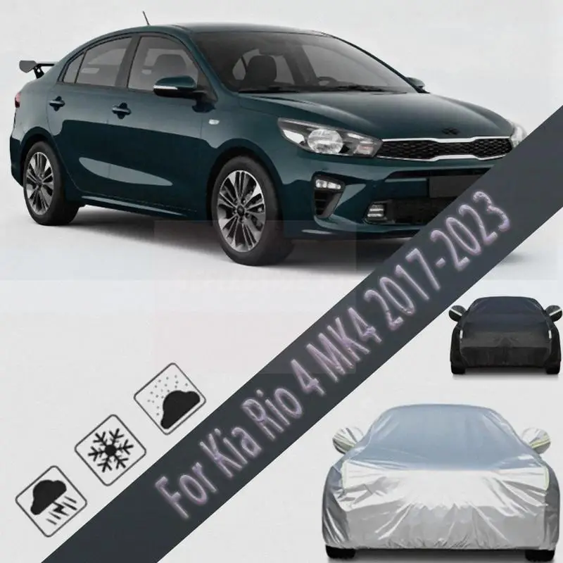 For Kia Rio 4 MK4 2017 2023 Outdoor Protection Snow Cover Sunshade Waterproof Dustproof Full Exterior Car Accessories Car Cover
