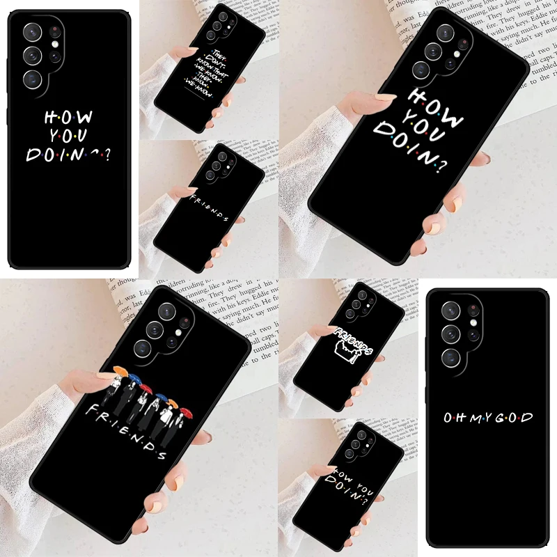 friends TV show how you doin Phone Case For Samsung Galaxy S24 S23 S22 S21 Ultra S10 Note 10 Pro S20 Plus FE S9 S8 Cover