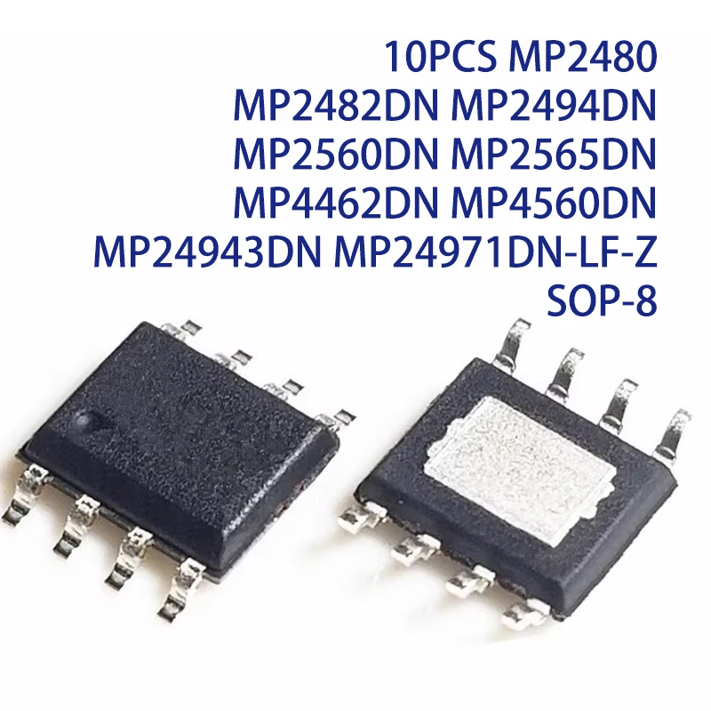 10PCS MP2480 MP2482DN MP2494DN MP2560DN MP2565DN MP4462DN MP4560DN MP24943DN MP24971DN-LF-Z SOP-8