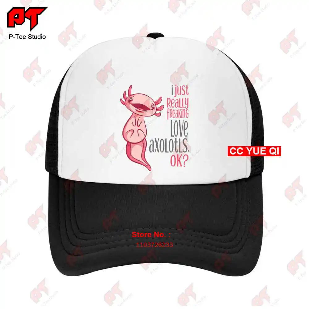 I Freaking Love Axolotls Baseball Caps Truck Cap WM6J