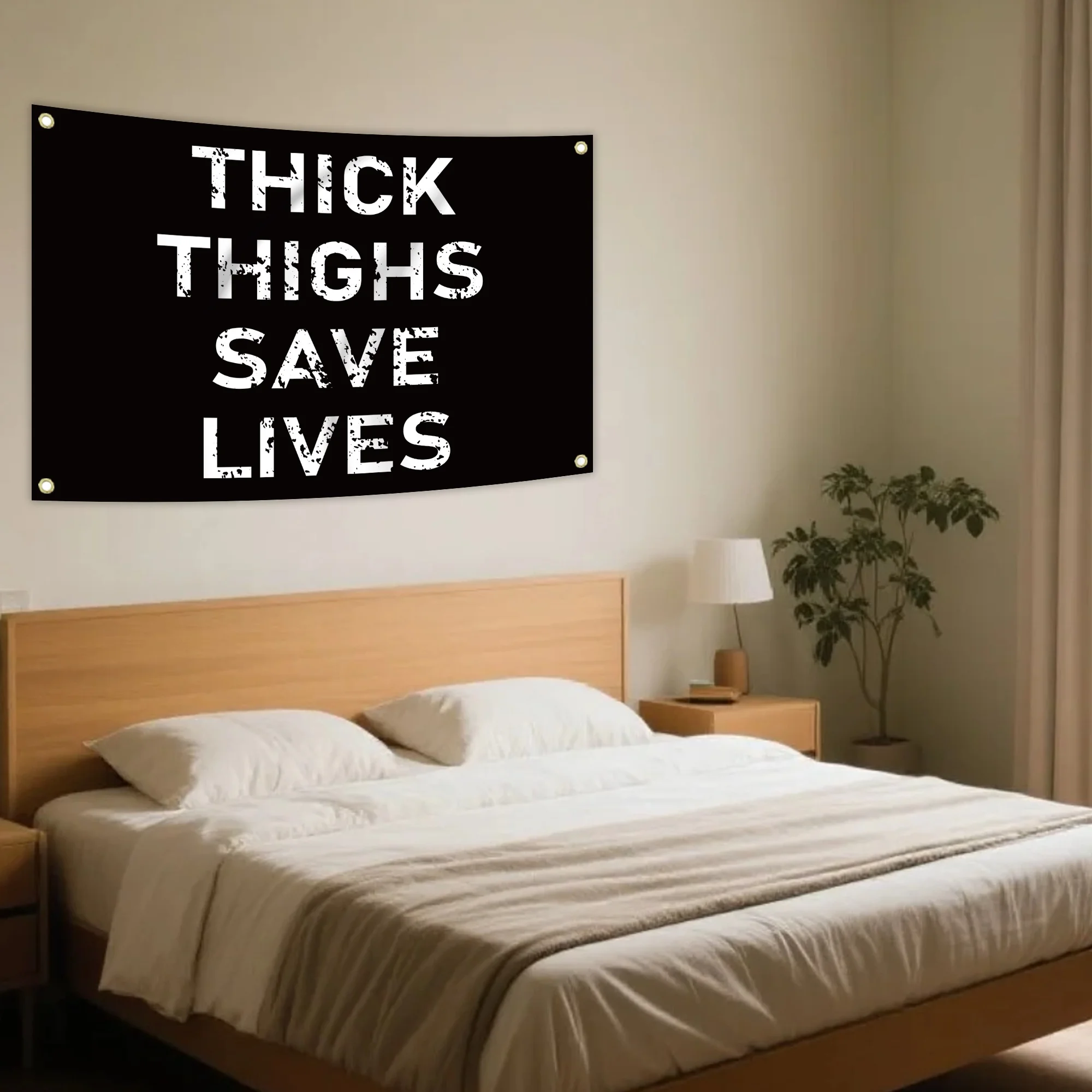Thick Thighs Can Be Life-Saving, Humorous Flags Measuring 3X5 Feet Vivid Color And Double Stitched Polyester With 4 Brass Gromme