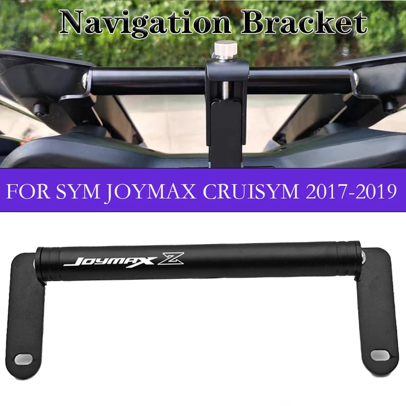 phone holder Navigation For SYM JOYMAX Z 300 CRUISYM 300 2017 2018 2019 Phone Support Holder Navigation Mount Bracket