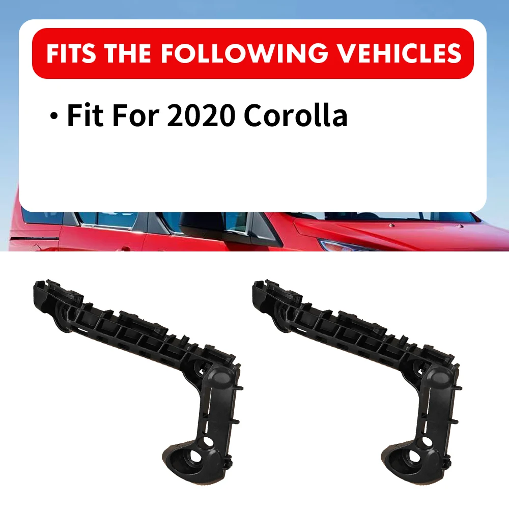 1Pair For 2019 2021 Toyota Corolla LE XLE Front Bumper Brackets Retainers Left Right 52116-02460 52115-02480