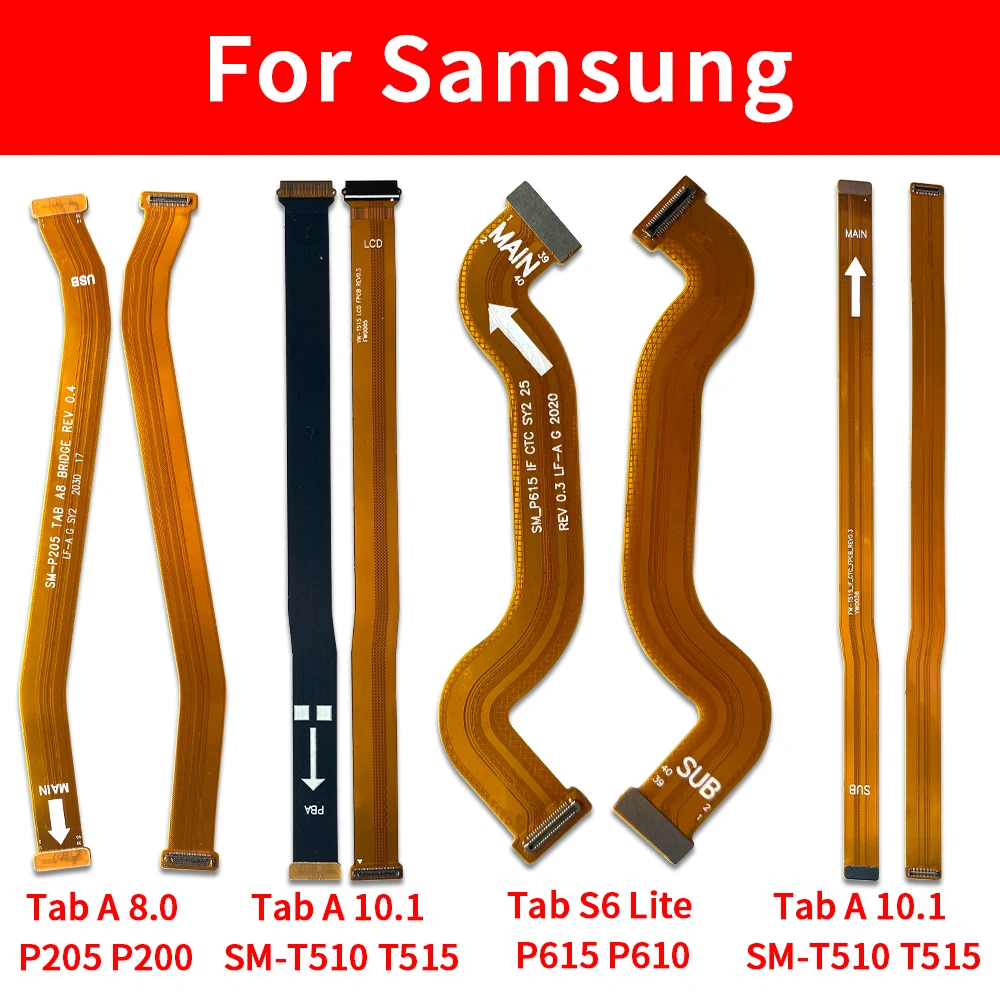 New Main FPC LCD Display Connect Mainboard Flex Cable For Samsung Tab A 8.0 P205 P200 / Tab A10.1 T510 T515 /Tab S6 Lite P615