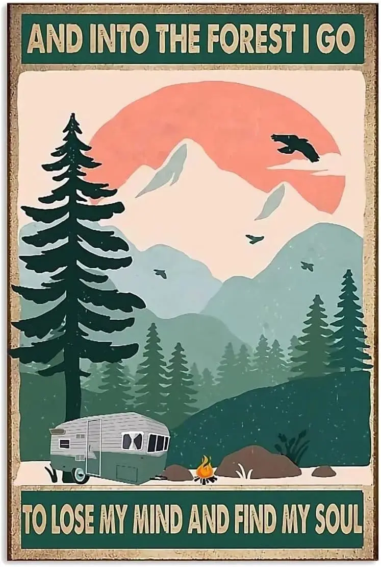 Retro Camping Metal Tin Sign,Into The Forest I Go to Lose My Mind and Find Soul,Vintage Wall Decor Aluminum Poster for Home Bedr