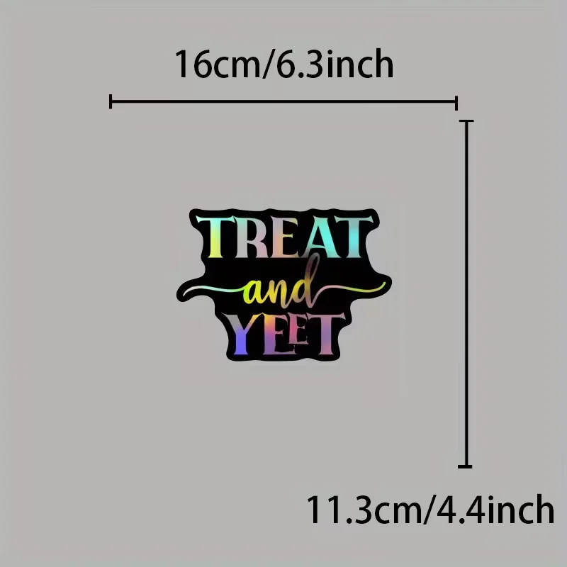 “Treat And Yeet” colorful car stickers – durable outdoor accessories, vehicle decoration, fun car design bumper stickers, fun stickers, fade-resistant material, long-lasting adhesive, removable stickers