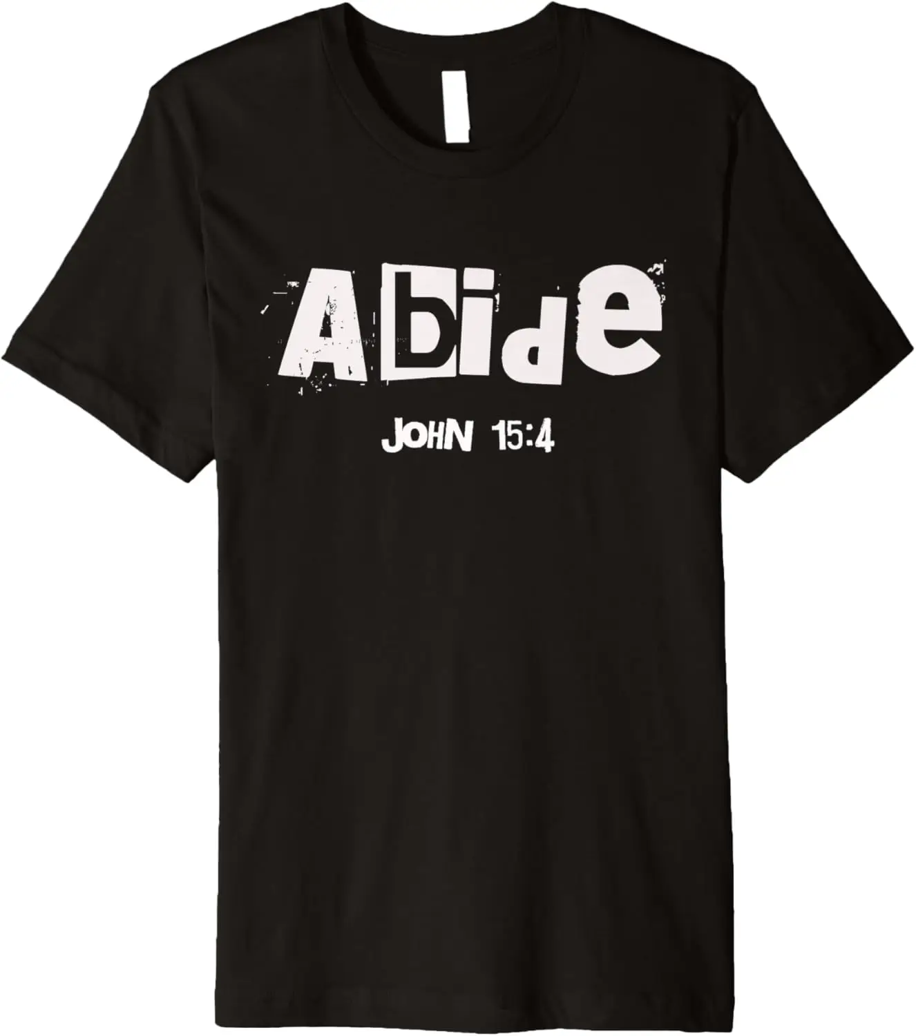 

Abide (John-15:4) Christian Streetwear Bible Verse Premium T-Shirt