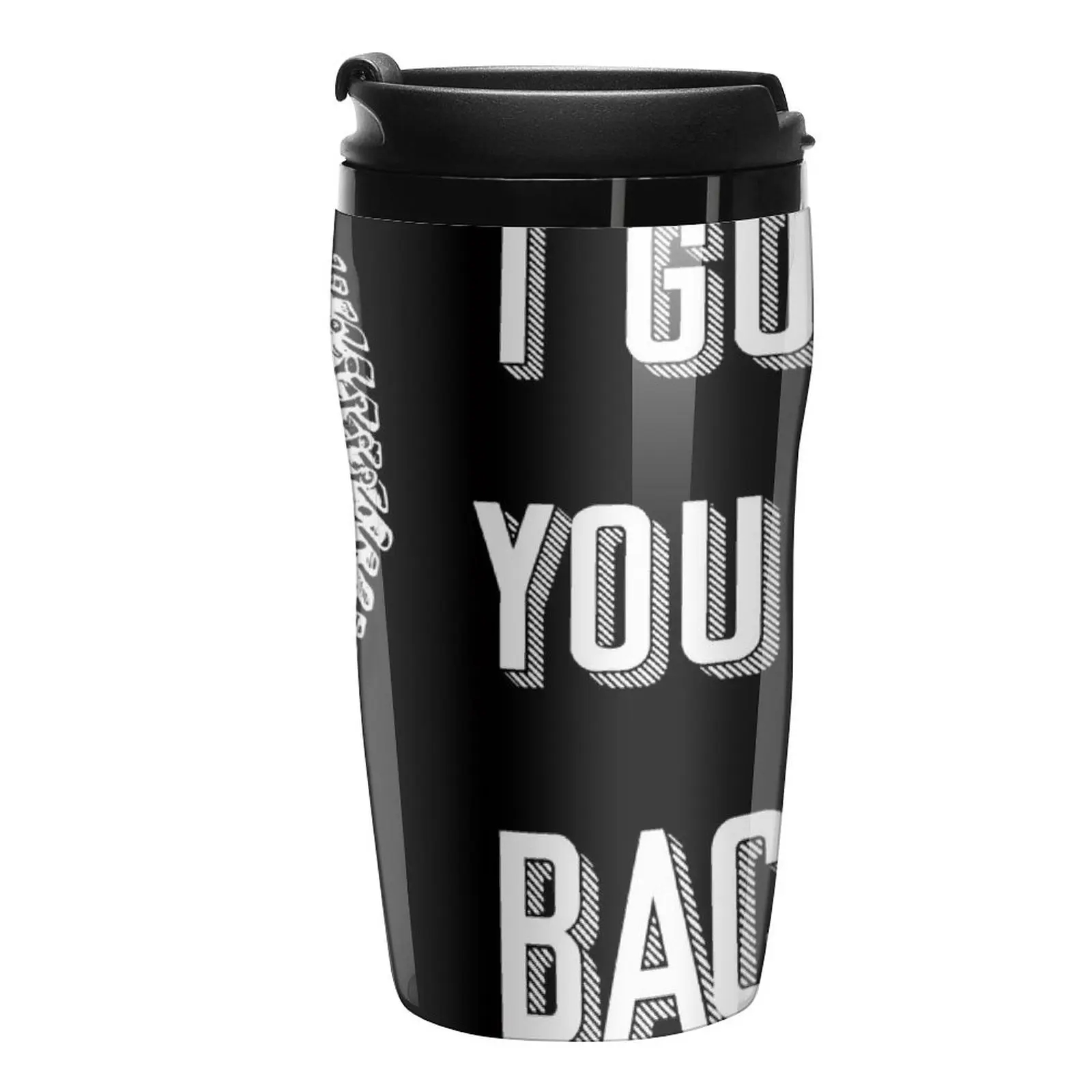 New I Got Your Back Travel Coffee Mug Thermos Coffee Coffe Cups Coffee Bowls