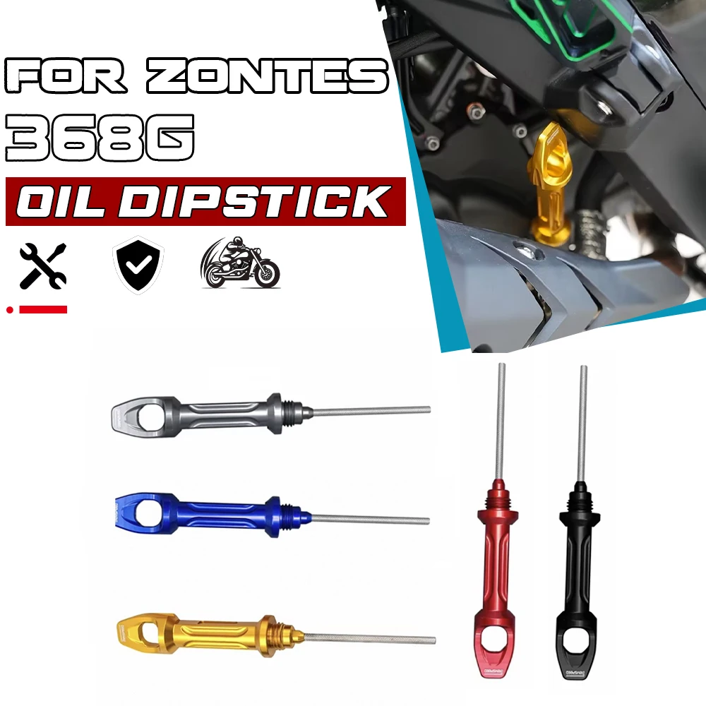 Motorcycle oil dipstick for ZONTES 368G, stainless steel anti-theft engine oil level gauge modification part.