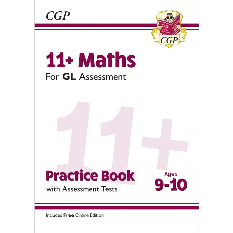 

11 GL Maths Practice Book Assessment Tests Ages 910 With Online Edition CGP Books 9781789081589