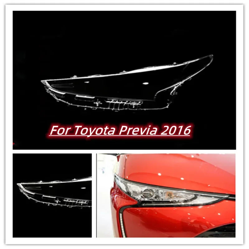 

For Toyota Previa 2016 Headlight Cover Car Headlamp Lens Glass Replacement Front Lampshade Auto Shell