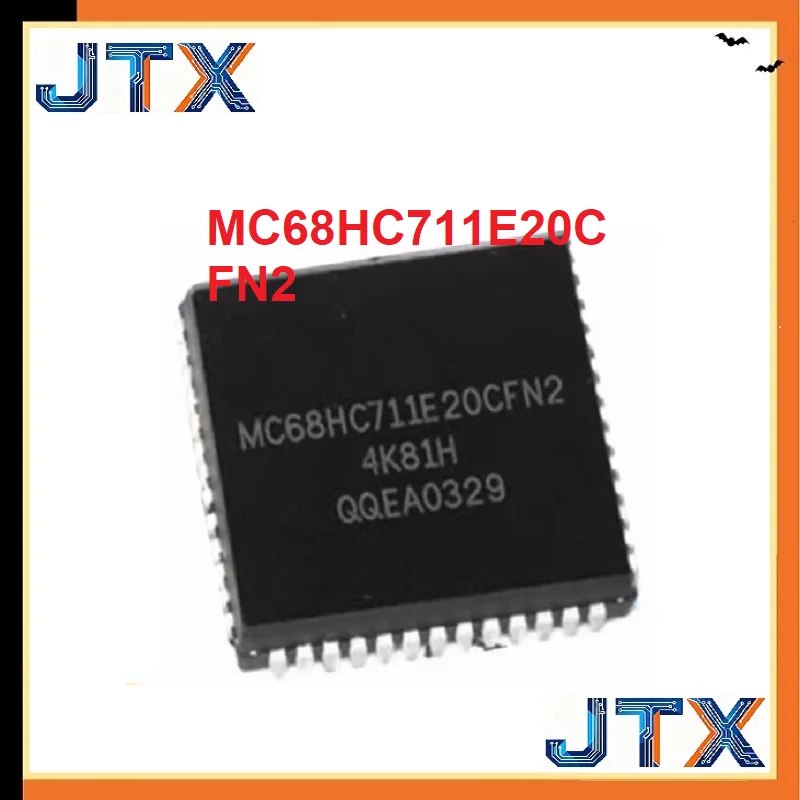 

1 шт./лот MC68711E20CFNE2 MC68711E20 PLCC52 MC68HC711E20CFN2 MC68HC711E20 MC68HC711 MC68HC711E9CFN2 PLCC-52