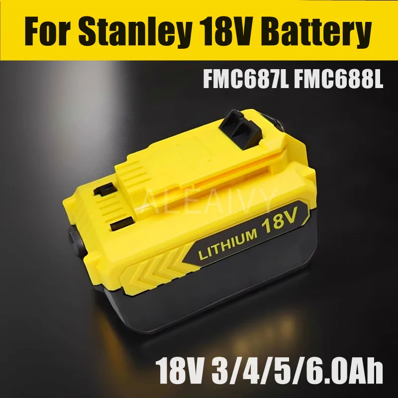 18V 3/4/5/6.0Ah for Stanley Cordless Drill Rechargeable Battery FMC687L FMC688L Stanley Electric Tool Battery Stanley Battery