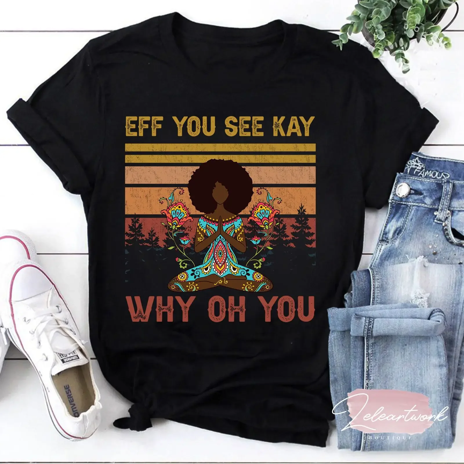 Black Girl Yoga Eff You See Kay Why Oh T Shirt Lover vintage Washed Stylish Top For Everyday Wear Stretched fashion Soft Unisex