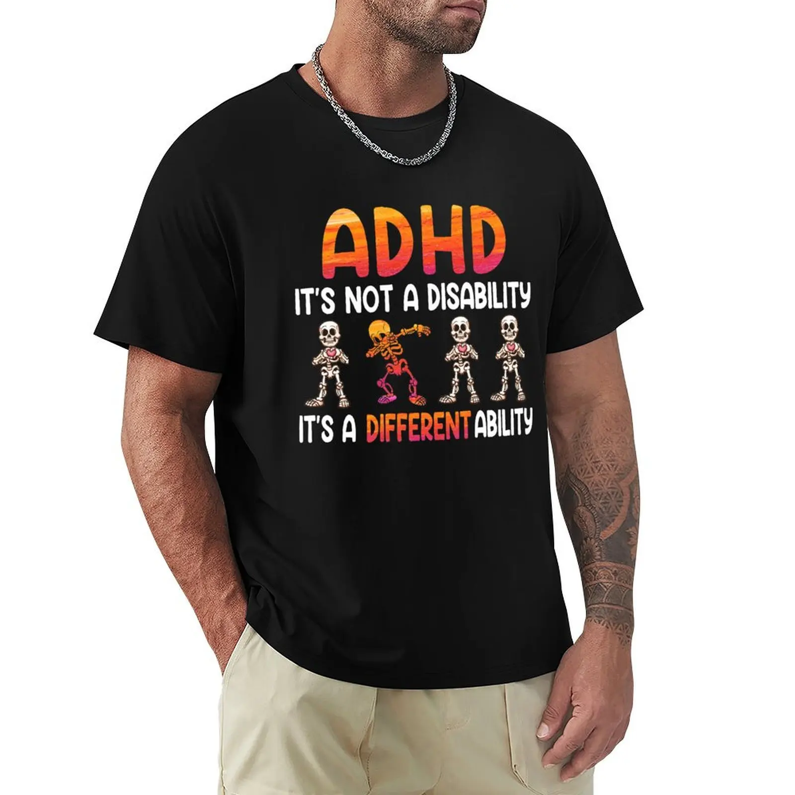 ADHD It's Not Disability It's A Different Ability Skeleton T-Shirt Moisture Wicking Quick Dry Tee