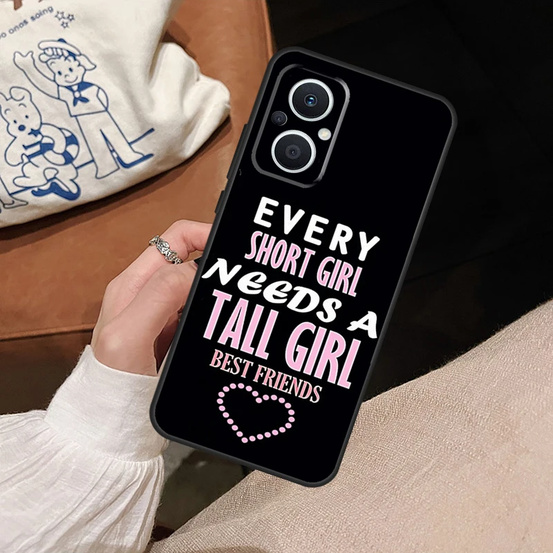 Tall Girl Need A Short Best Friend Cover Phone Case For OPPO Reno 7 6 8 Lite 4 5 Z 2Z 8T OPPO Find X6 Pro X2 X3 Neo X5 Lite