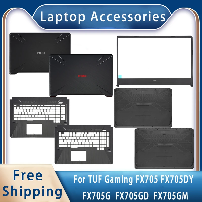

Новинка для Asus TUF Gaming FX705 FX705DY FX705G FX705GD FX705GM; Аксессуары для ноутбуков Задняя крышка ЖК-дисплея или упор для рук или нижняя часть