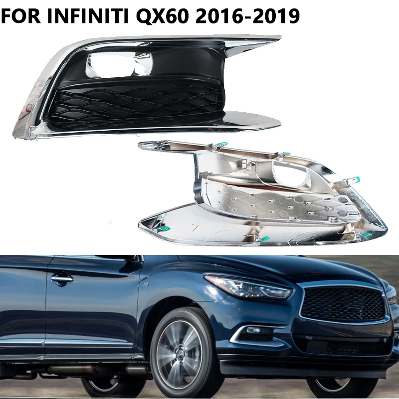 

For Infiniti QX60 2016-2019 Car Fog Light Cover Front Bumper Fog Lamp Frame Grille Accessories 622579NC1A 622569NC1A