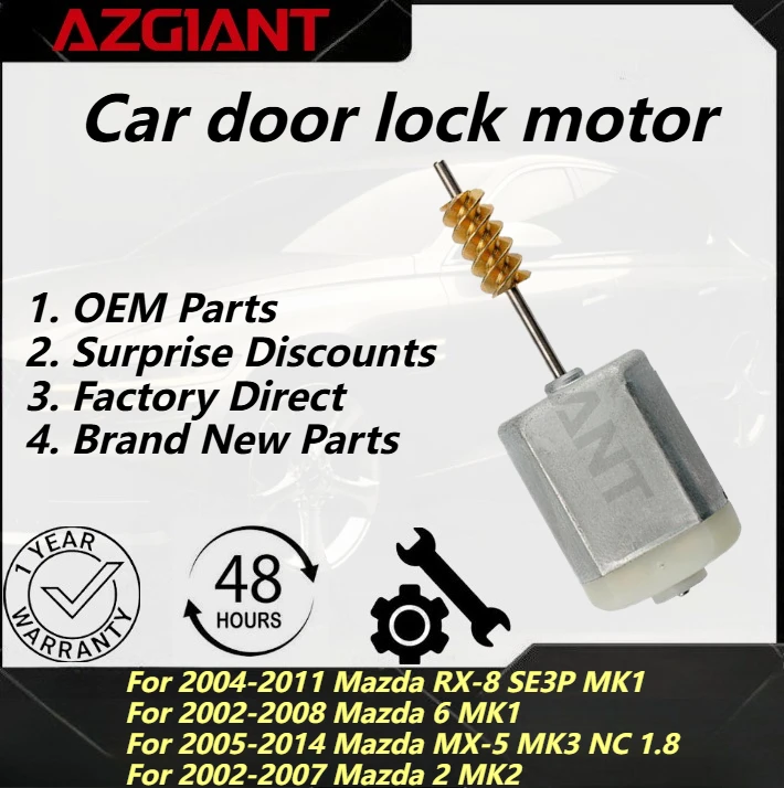 

Azgiant Car door lock motor For Mazda RX-8 SE3P MK1 2004-2011/6 MK1 2002-2008/2 MK2 2002-2007/MX-5 MK3 NC 1.8 2005-2014 parts
