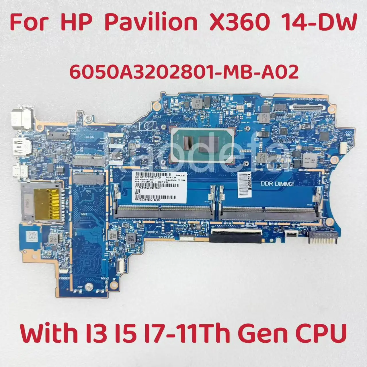 

6050A3202801-MB-A02 For HP Pavilion X360 14-DW Laptop Motherboard With i3 i5 i7 CPU DDR4 L96510-601 L96511-601 100% Fully Tested
