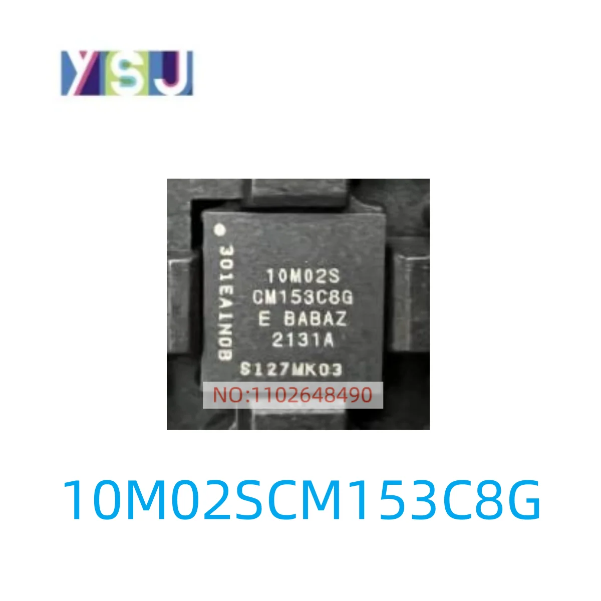 

10M02SCM153C8G IC New Original Spot goods If you need other IC, please consult