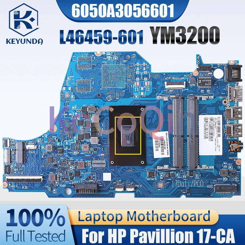 6050A3056601 For HP Pavillion 17-CA Notebook Mainboard L46459-601 YM3200 Laptop Motherboard Full Tested