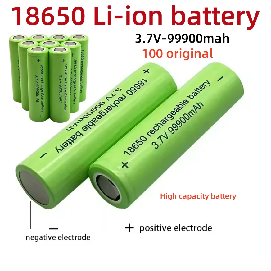 NEW Original 18650 Battery 99900mah 3.7 V 18650 Lithium Rechargeable Battery For Flashlight Batteries Toy/electrical Charging