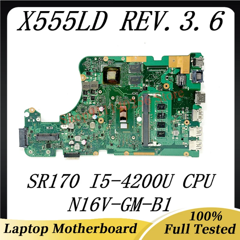 

X555LD REV.3.6 N16V-GM-B1 High Quality Mainboard For ASUS X555LD Laptop Motherboard W/ SR170 I5-4200U CPU 100% Full Working Well