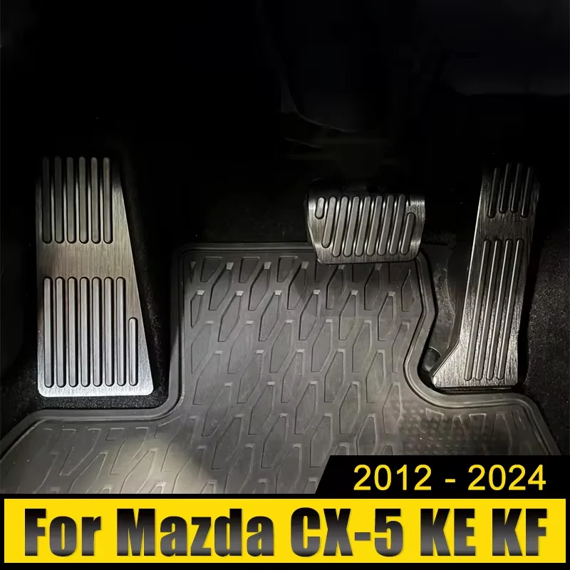 

For Mazda CX-5 CX5 CX 5 KE KF 2012-2022 2023 2024 Car Foot Pedal Gas Fuel Accelerator Cover Brake Clutch Pedals Non-Slip Pads