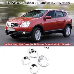 4Pcs Chrome Styling Front Rear Foglight Cover For Nissan Qashqai / Dualis J10 2007-2009 Fog Light Lamp Trim Car Accessories