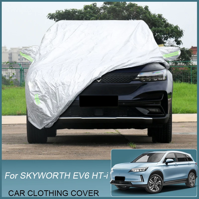 

Full Car Cover Rain Frost Snow Dust Waterproof For Skyworth EV6 HT-i 2022 2023 2024 Anti-UV Cover Auto External Accessories