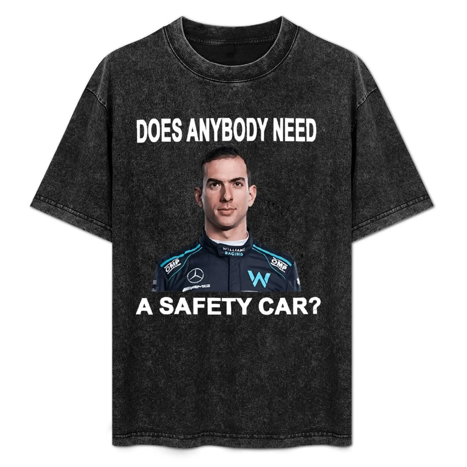

He said Does Anybody Need A Safety Car T-Shirt Active Sports Short Sleeve Cotton Shirt