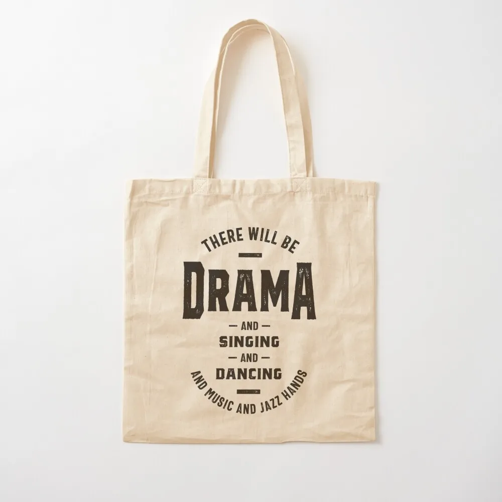 

There Will Be Drama Theatre Tote Bag Lady bag Cloth bag Women's shopper Canvas Tote