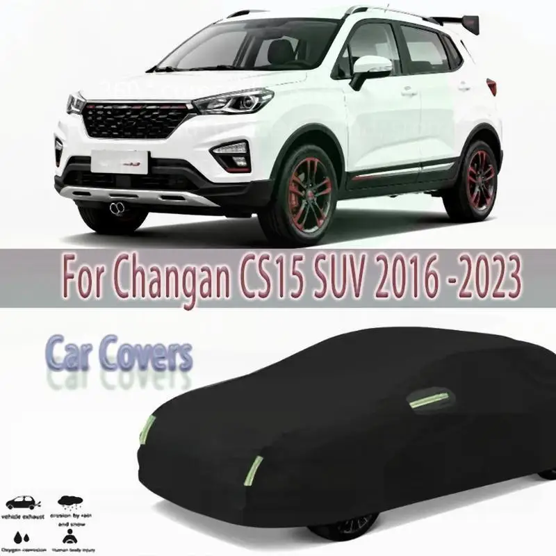 

For Changan CS15 SUV 2016 2023 Outdoor Protection Waterproof Dustproof Full Snow Sunshade Car Covers
