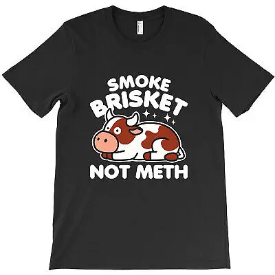 NEW Smoke Brisket Not Meth T-Shirt, Smoke Not Meth Vintage Trending S-5XL