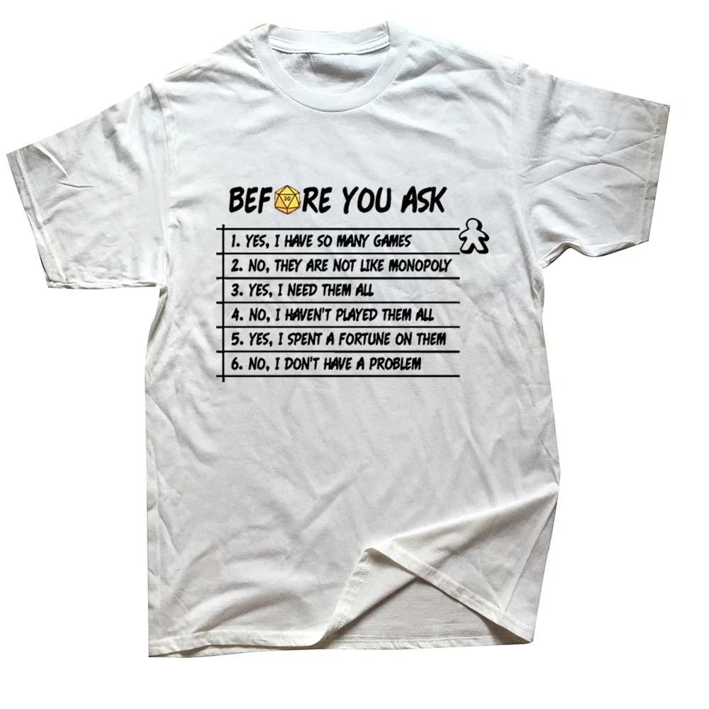 Before You Ask T Shirt Fun Board Game Quotes Geek Short Sleeve O-neck Unisex 100% Cotton T-shirts EU Size