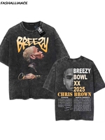 Chris Brown Tag T-shirt Breezy Bowl XX Tour 2025 Washed Tshirt Men Clothing New in Top & Tees Mens T-Shirt Camisetas 71061