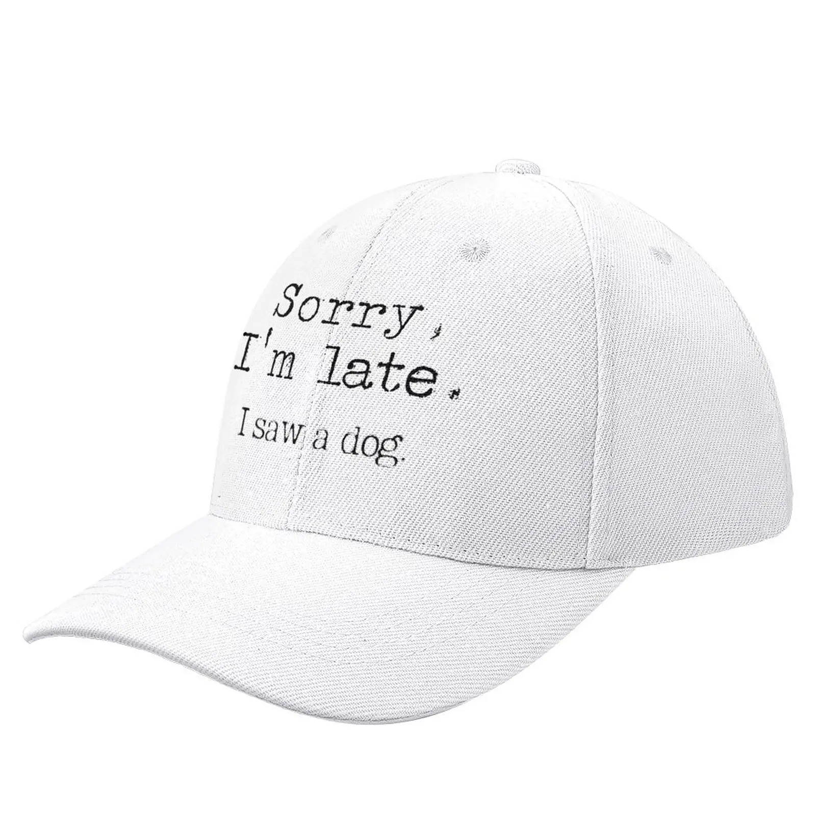 

Sorry I am late I saw a dog, The best gift for dog lovers, sorry i am late Baseball Cap Gentleman Hat dad hat Mens Women's