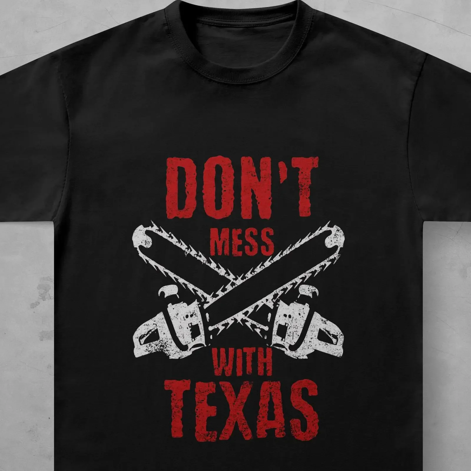 Don't Mess With Texas T Shirt Funny Chainsaw  vintage Washed graphic Soft homme fashion Versatile Stylish Top For Everyday Wear